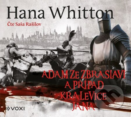 Adam ze Zbraslavi a případ kralevice Jana (audiokniha na CD)-Hana Whitton