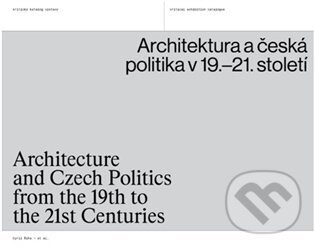 Architektura a česká politika v 19.-21. století-Cyril Říha