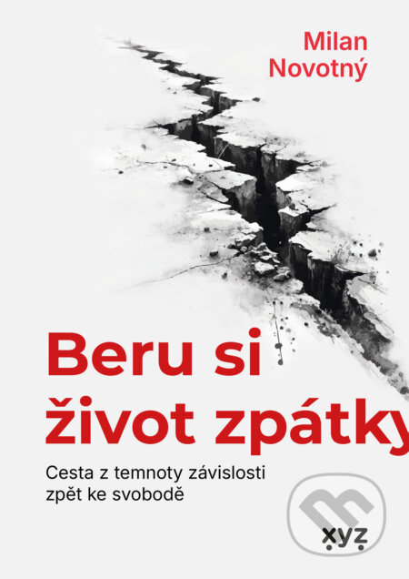 Beru si život zpátky-Milan Novotný