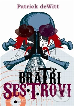 Bratři Sesterové-Patrick deWitt