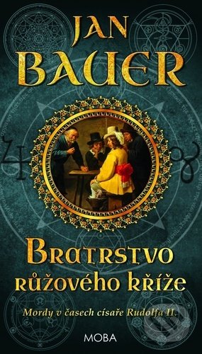 Bratrstvo růžového kříže-Jan Bauer