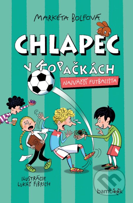 Chlapec v kopačkách - Najväčší futbalista-Markéta Bolfová