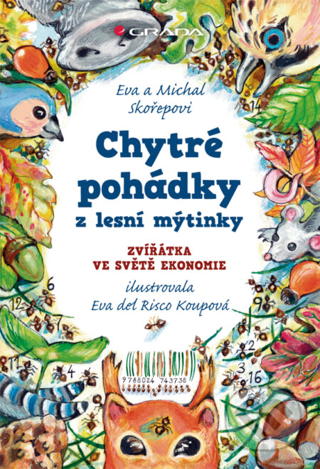 Chytré pohádky z lesní mýtinky-Eva Skořepová a Michal Skořepa