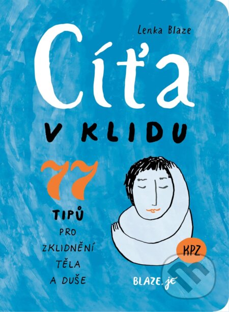 Cíťa v klidu-Lenka Blaze