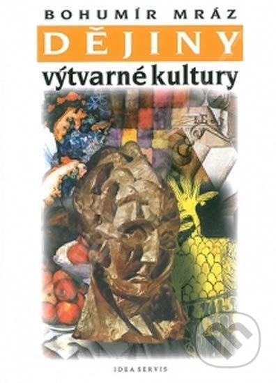 Dějiny výtvarné kultury 3-Bohumír Mráz