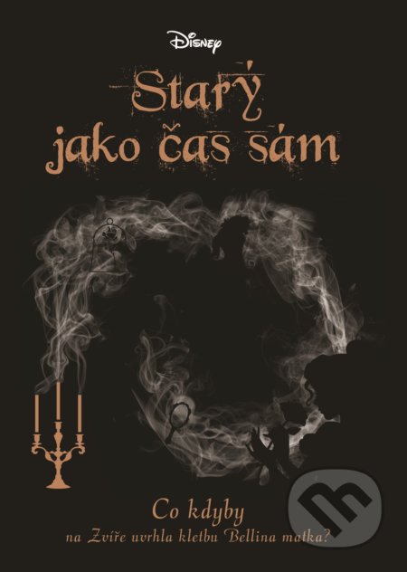 Disney: Co kdyby... Starý jako čas sám-Liz Braswell