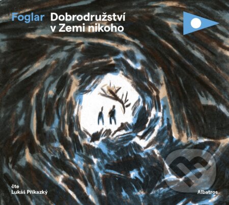 Dobrodružství v Zemi nikoho-Jaroslav Foglar