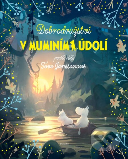 Dobrodružství v muminím údolí-Libor Štukavec