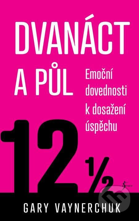Dvanáct a půl-Gary Vaynerchuk