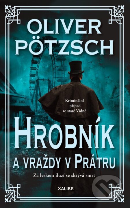Hrobník a vraždy v Prátru-Oliver Pötzsch