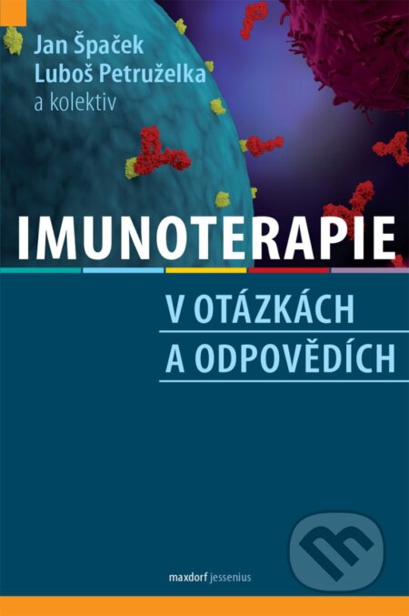 Imunoterapie v otázkách a odpovědích-Jan Špaček