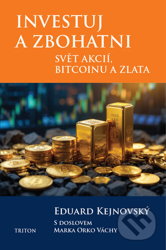 Investuj a zbohatni-Eduard Kejnovský