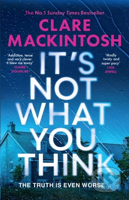 It’s Not What You Think-Clare Mackintosh