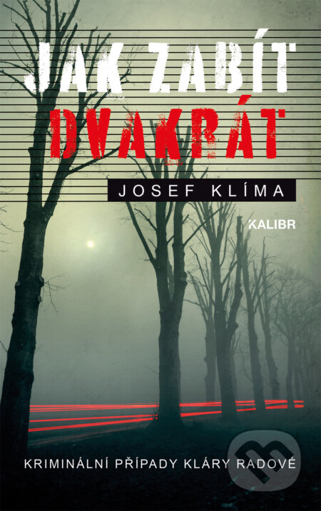 Jak zabít dvakrát-Josef Klíma
