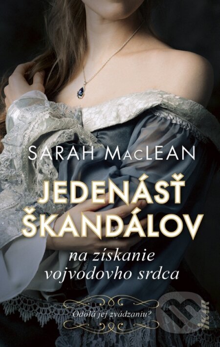 Jedenásť škandálov na získanie vojvodovho srdca-Sarah MacLean