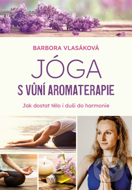 Jóga s vůní aromaterapie-Barbora Vlasáková