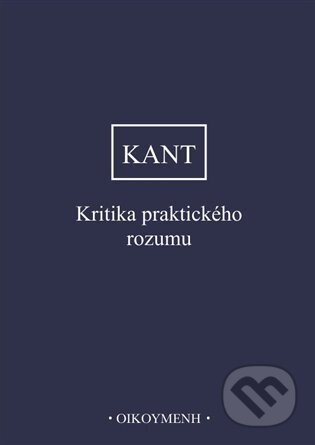 Kritika praktického rozumu-Immanuel Kant