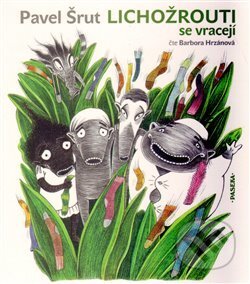 Lichožrouti se vracejí-Pavel Šrut a Galina Miklínová