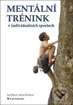 Mentální trénink v individuálních sportech-Alena Pavlová a Jan Pavel