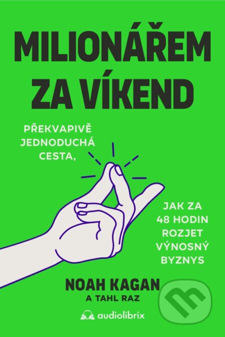 Milionářem za víkend-Noah Kagan