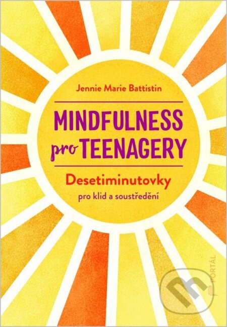 Mindfulness pro teenagery-Jennie Marie Battistin