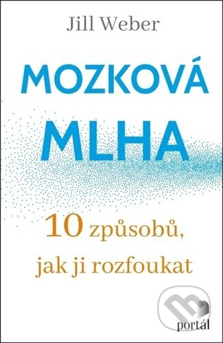 Mozková mlha-Jill Weber