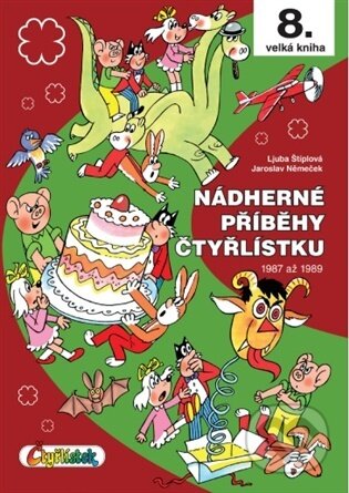 Nádherné příběhy Čtyřlístku - 8. velká kniha-Jaroslav Němeček a Ljuba Štíplová