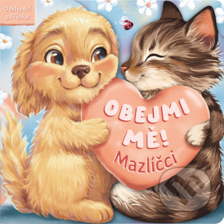 Obejmi mě! - Mazlíčci-