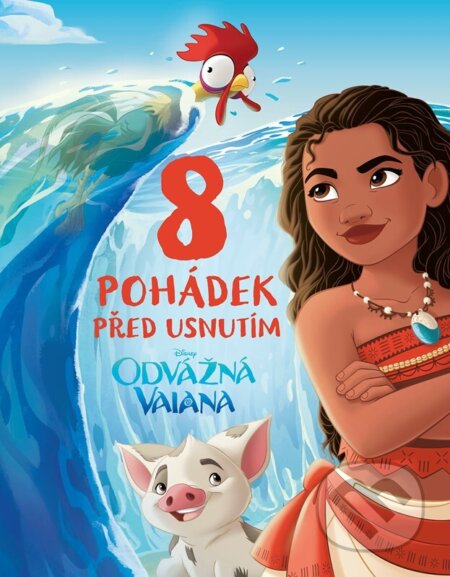 Odvážná Vaiana - 8 pohádek před usnutím-Autorský kolektiv