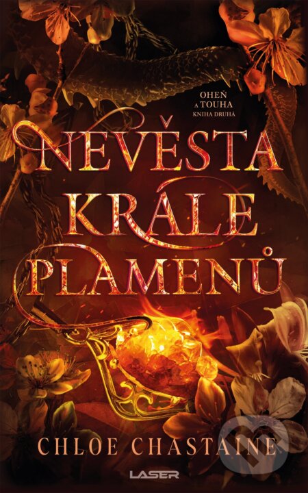 Oheň a touha - Kniha druhá: Nevěsta Krále plamenů-Chloe Chastaine