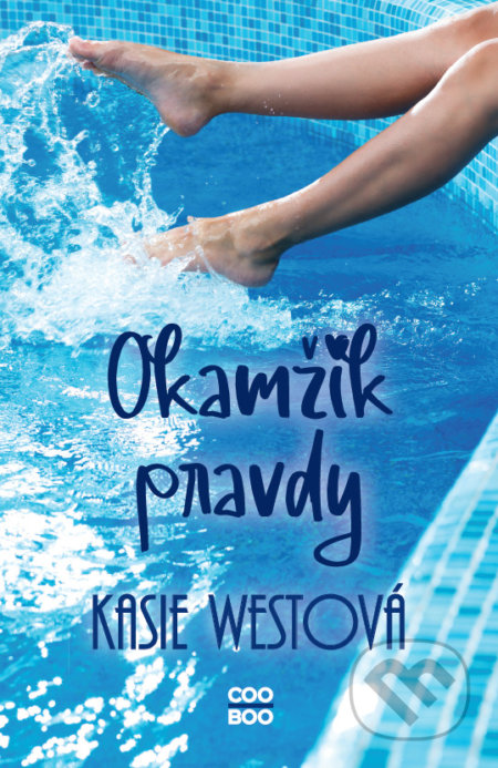 Okamžik pravdy-Kasie West