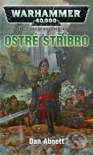 Ostré stříbro-Dan Abnett