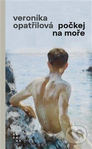 Počkej na moře-Veronika Opatřilová