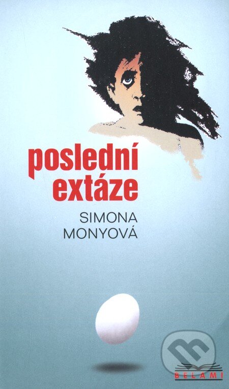 Poslední extáze-Simona Monyová