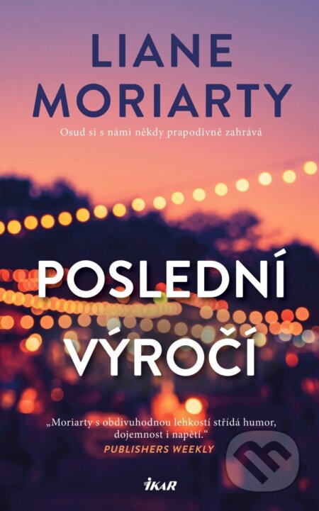 Poslední výročí-Liane Moriarty