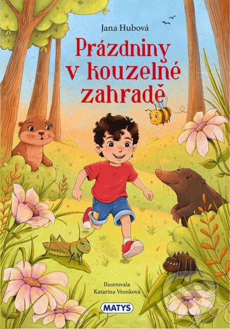Prázdniny v kouzelné zahradě-Jana Hubová