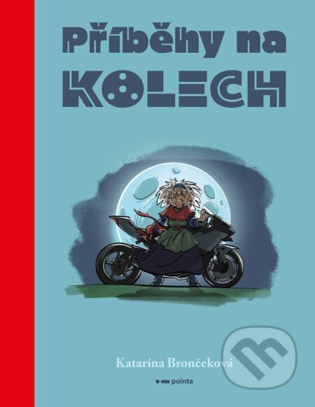Příběhy na kolech-Katarína Brončeková