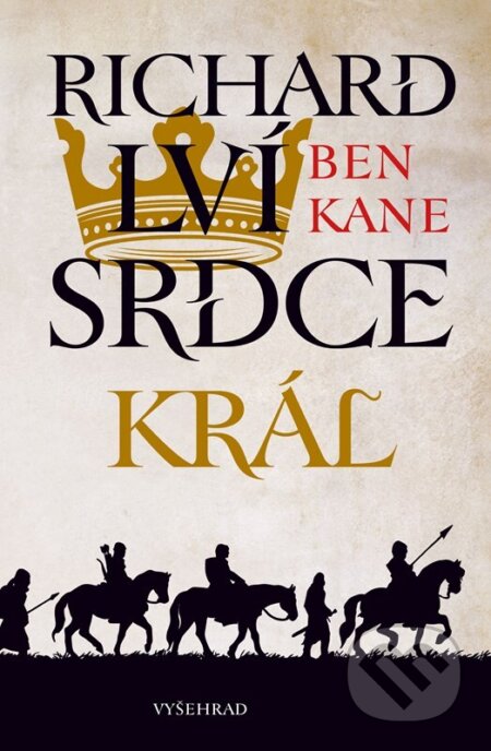 Richard Lví srdce: Král-Ben Kane