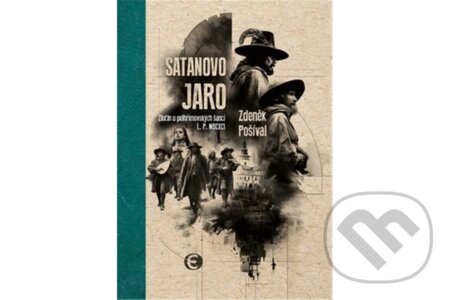 Satanovo jaro (2. vydání)-Zdeněk Pošíval