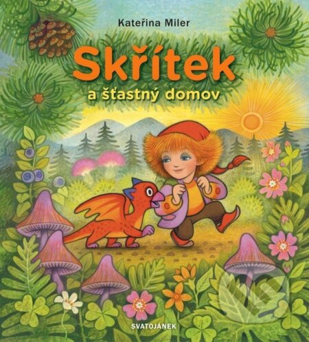 Skřítek a šťastný domov-Kateřina Miler