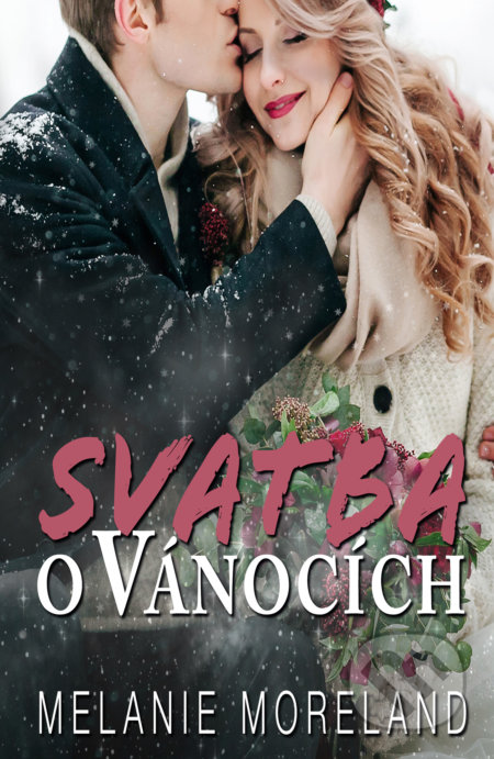 Svatba o Vánocích-Melanie Moreland