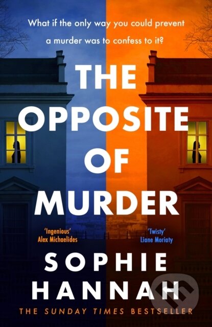The Opposite of Murder-Sophie Hannah
