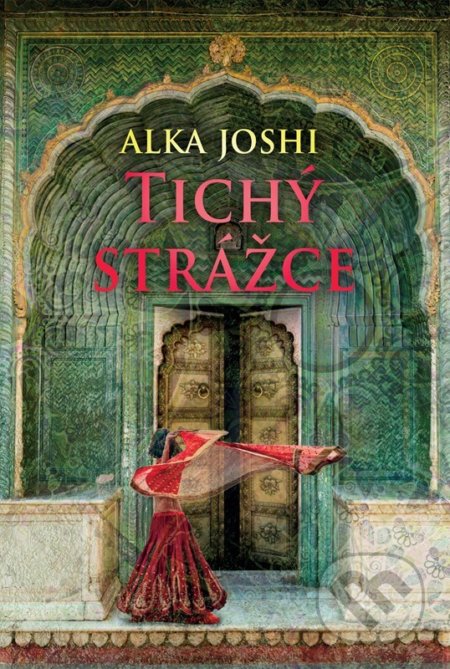 Tichý strážce-Alka Joshi