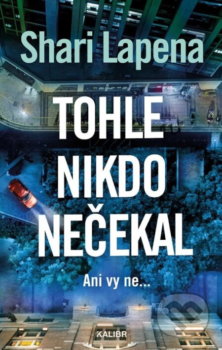 Tohle nikdo nečekal-Shari Lapena