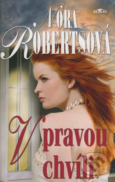 V pravou chvíli-Nora Roberts