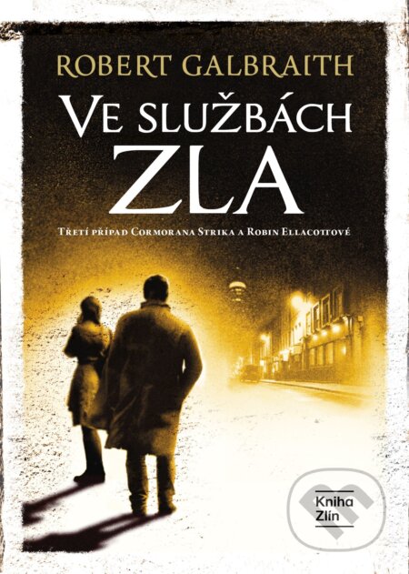 Ve službách zla-Robert Galbraith (pseudonym J. K. Rowlingové)