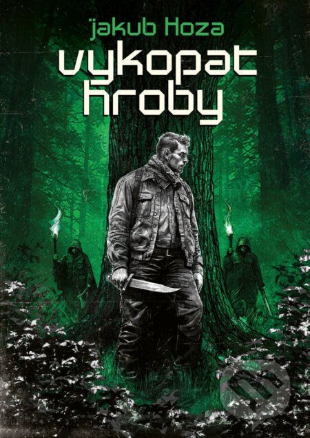 Vykopat hroby-Jakub Hoza