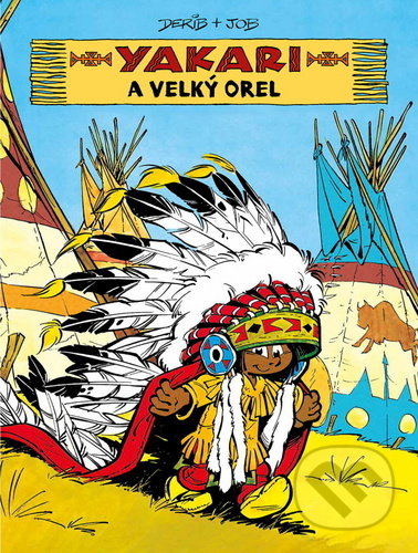 Yakari a Velký orel-Derib a Job