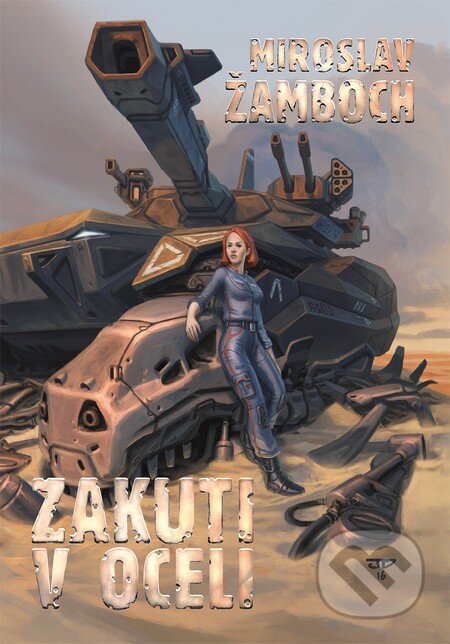 Zakuti v oceli-Miroslav Žamboch