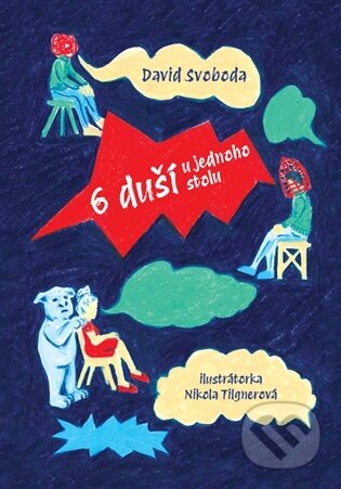 6 duší u jednoho stolu-David Svoboda
